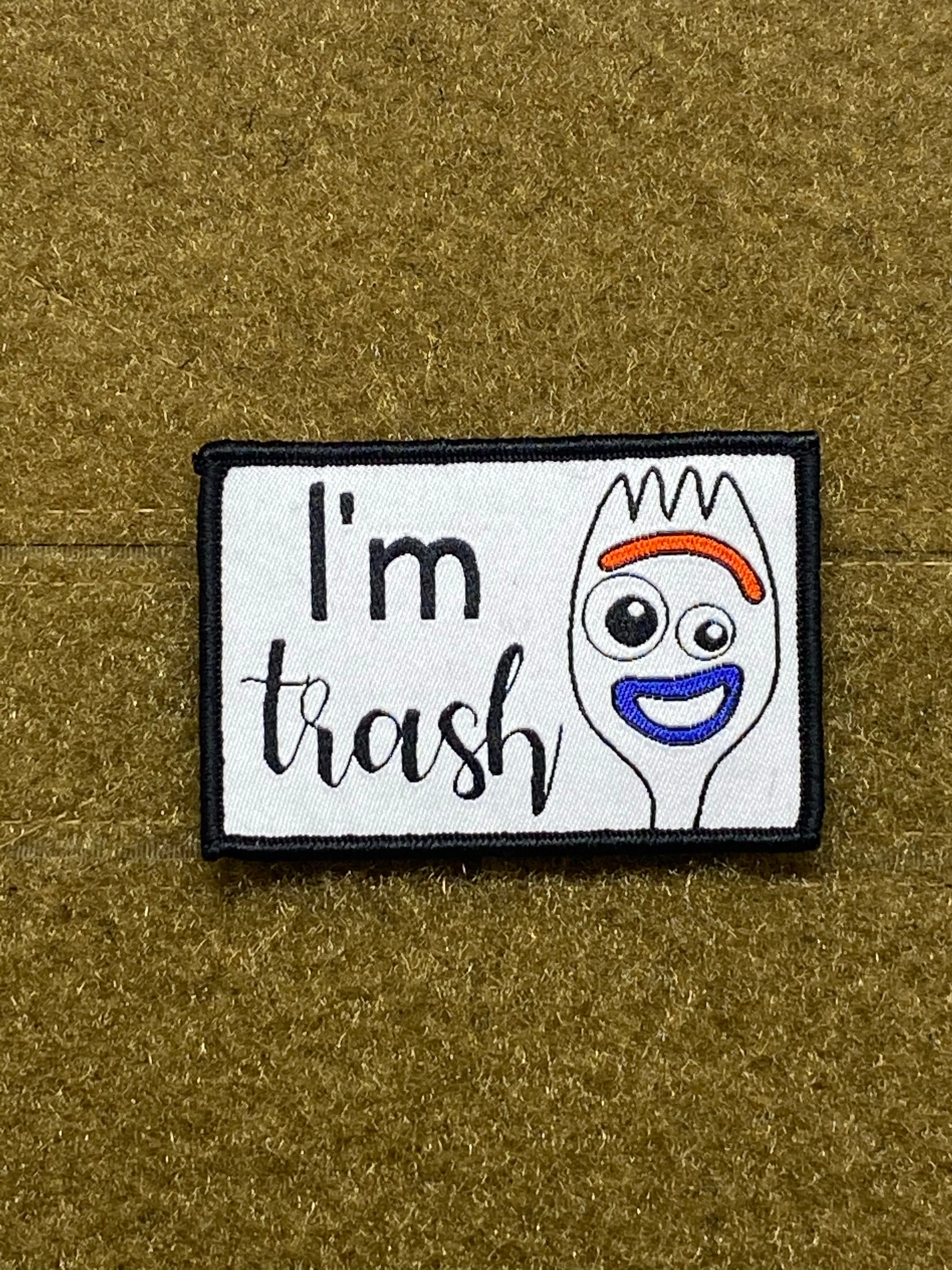 I’m Trash Woven Morale Patch